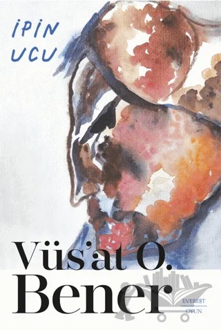 İpin Ucu – Vüs'at O. Bener – Everest Yayınları kitap kapağı
