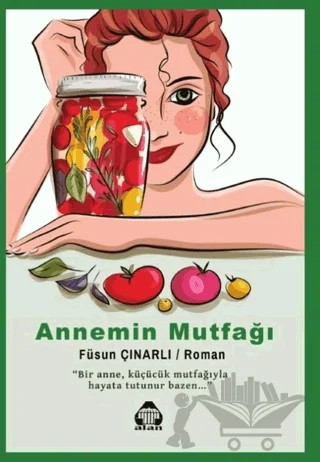Annemin Mutfağı – Füsun Çınarlı – Alan Yayıncılık kitap kapağı