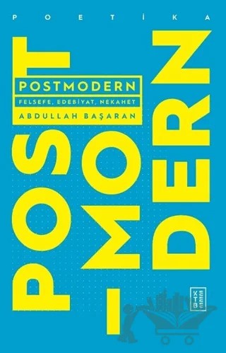 Postmodern – Abdullah Başaran – Ketebe Yayınları kitap kapağı