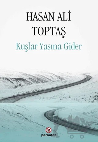Kuşlar Yasına Gider – Hasan Ali Toptaş – Parantez Yayınları kitap kapağı