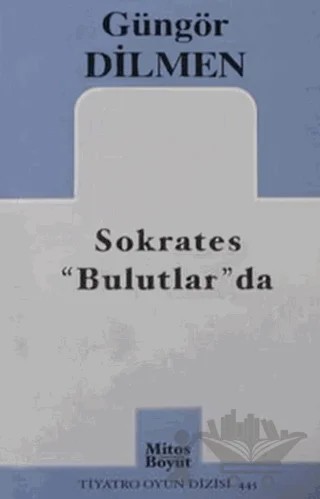 Sokrates Bulutlar’da – Güngör Dilmen – Mitos Boyut Yayınları kitap kapağı