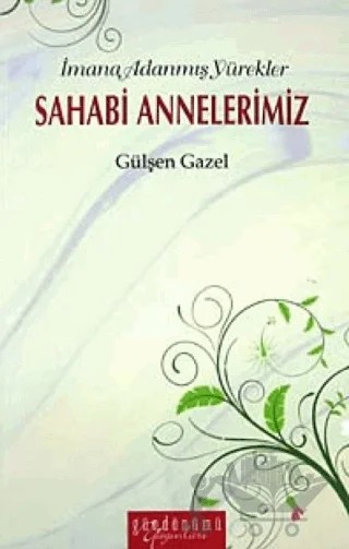 Sahabi Annelerimiz – Gülşen Gazel – Gündönümü Yayınları kitap kapağı