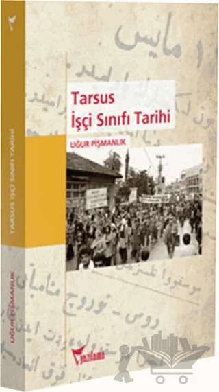 Tarsus İşçi Sınıfı Tarihi – Uğur Pişmanlık – Yazılama Yayınevi kitap kapağı
