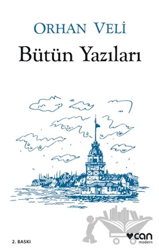 Orhan Veli - Bütün Yazıları – Orhan Veli Kanık – Can Yayınları kitap kapağı