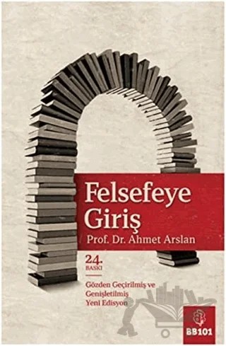 Felsefeye Giriş – Ahmet Arslan – BB101 Yayınları kitap kapağı