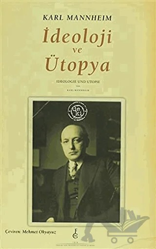 İdeoloji ve Ütopya – Karl Mannheim – De Ki Yayınları kitap kapağı