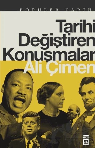Tarihi Değiştiren Konuşmalar – Ali Çimen – Timaş Tarih kitap kapağı