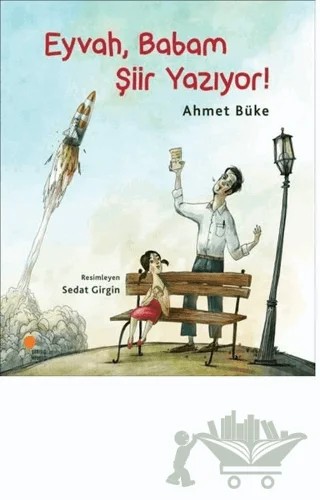 Eyvah, Babam Şiir Yazıyor! – Ahmet Büke – Günışığı Kitaplığı kitap kapağı