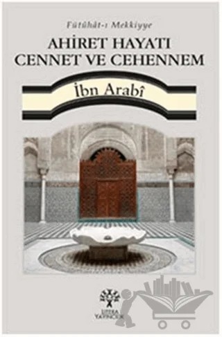Ahiret Hayatı Cennet ve Cehennem – Muhyiddin İbn Arabi – Litera Yayıncılık kitap kapağı