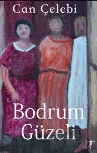 Bodrum Güzeli – Can Çelebi – Everest Yayınları kitap kapağı