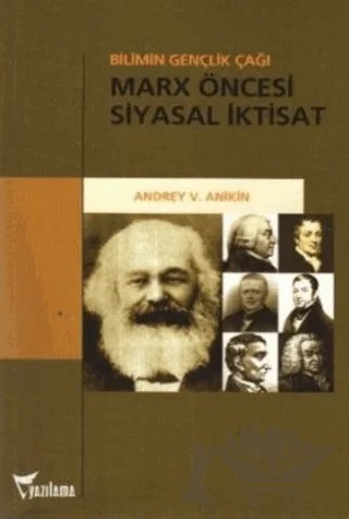 Marx Öncesi Siyasal İktisat – Andrey Vladimiroviç Anikin – Yazılama Yayınevi kitap kapağı