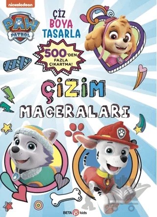 PAW Patrol - Çizim Maceraları – Spin Master Paw – Beta Kids kitap kapağı