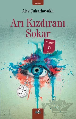 Arı Kızdıranı Sokar – Alev Çukurkavaklı – İzan Yayıncılık kitap kapağı