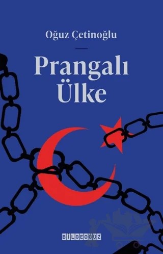 Prangalı Ülke – Oğuz Çetinoğlu – Bilgeoğuz Yayınları kitap kapağı