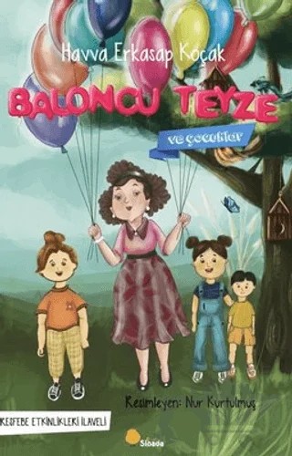 Baloncu Teyze ve Çocuklar – Havva Erkasap Koçak – Sinada Çocuk kitap kapağı