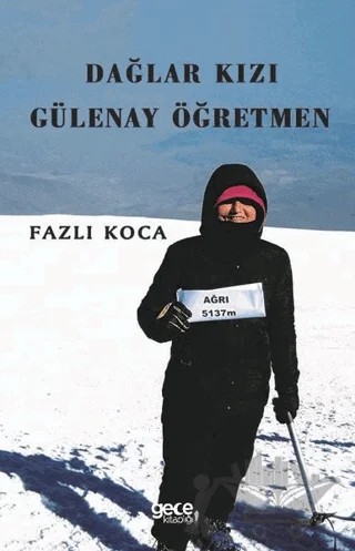 Dağlar Kızı Gülenay Öğretmen – Fazlı Koca – Gece Kitaplığı kitap kapağı