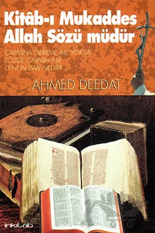 Kitab-ı Mukaddes Allah Sözü Müdür – Ahmed Deedat – İnkılab Yayınları kitap kapağı