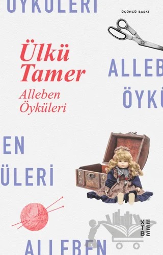 Alleben Öyküleri – Ülkü Tamer – Ketebe Yayınları kitap kapağı