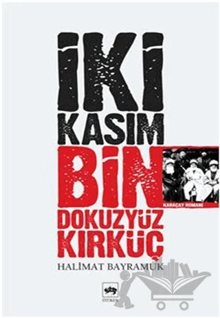 İki Kasım Bin Dokuz Yüz Kırk Üç – Halimat Bayramuk – Ötüken Neşriyat kitap kapağı