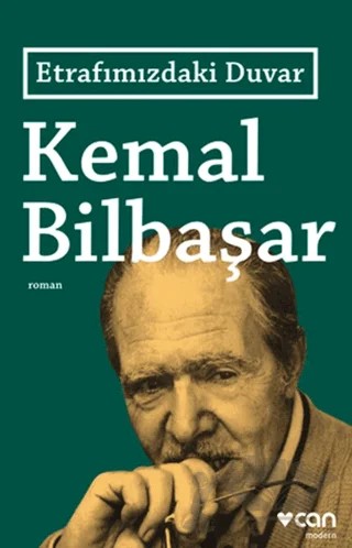 Etrafımızdaki Duvar – Kemal Bilbaşar – Can Yayınları kitap kapağı