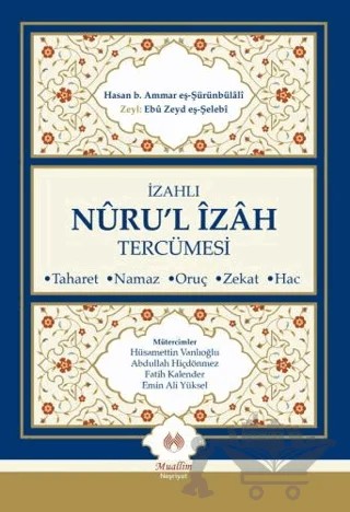 İzahlı Nuru'l İzah Tercümesi – Hasan b. Ammar eş-Şürünbülali, Zeyl Ebu Zeyd eş-Şelebi – Muallim Neşriyat kitap kapağı