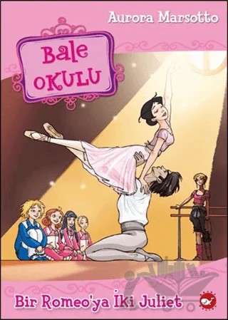 Bale Okulu – Aurora Marsotto – Beyaz Balina Yayınları kitap kapağı