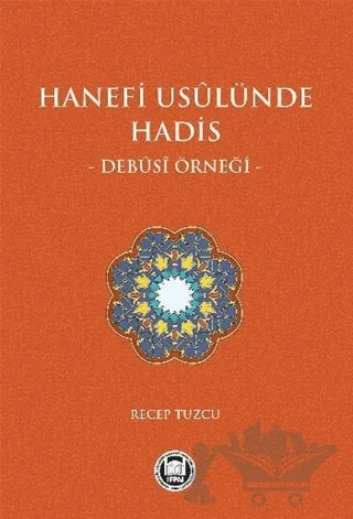 Hanefi Usulünde Hadis – Recep Tuzcu – Marmara Üniversitesi İlahiyat Fakültesi Vakfı kitap kapağı