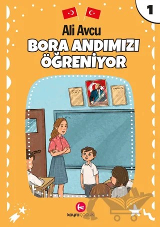 Bora Andımızı Öğreniyor – Ali Avcu – Kayra Çocuk kitap kapağı