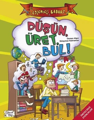 Düşün Üret Bul! - Eğlenceli Başarı – Osman Algın, Süleyman Kahraman – Eğlenceli Bilgi Yayınları kitap kapağı