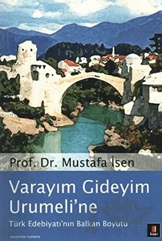 Varayım Gideyim Urumeli’ne – Mustafa İsen – Kapı Yayınları kitap kapağı