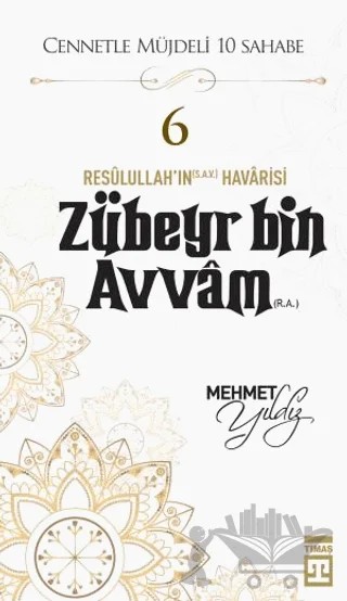 Zübeyr Bin Avvam (R.A.) – Mehmet Yıldız – Timaş Yayınları kitap kapağı