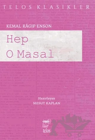 Hep O Masal – Kemal Ragıp Enson – Telos Yayıncılık kitap kapağı