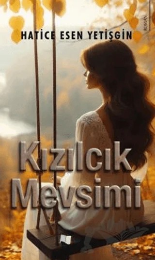 Kızılcık Mevsimi – Hatice Esen Yetişgin – Karina Yayınevi kitap kapağı