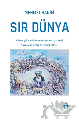 Sır Dünya – Mehmet Hanifi – Siyah Beyaz Yayınları kitap kapağı