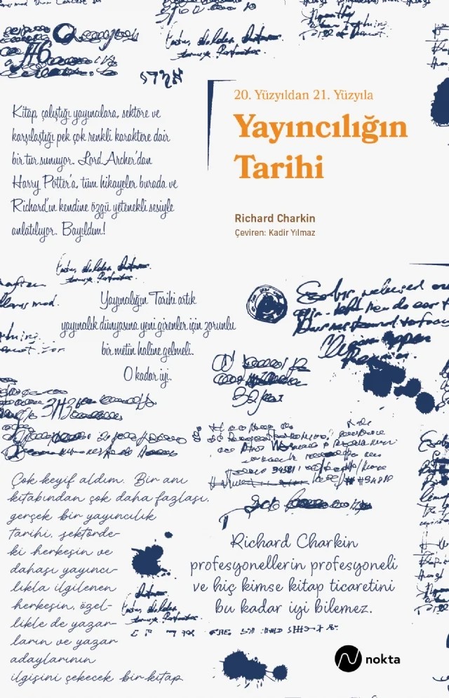 20. Yüzyıldan 21. Yüzyıla YAYINCILIĞIN TARİHİ – Richard Charkin – Nokta Yayınları kitap kapağı