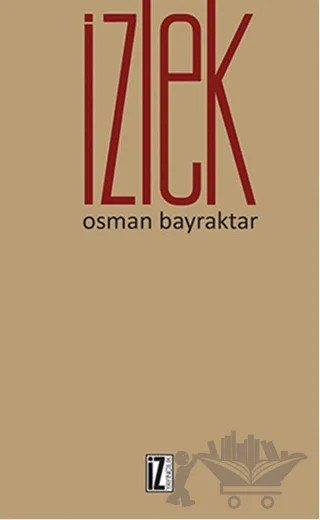 İzlek – Osman Bayraktar – İz Yayıncılık kitap kapağı
