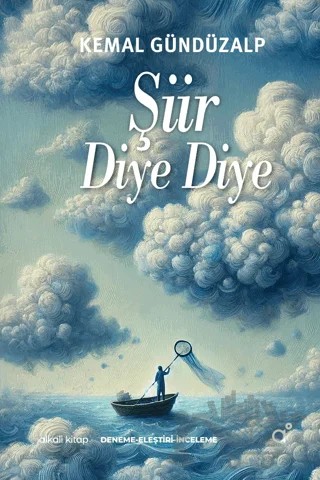 Şiir Diye Diye – Kemal Gündüzalp – Alkali Kitap kitap kapağı