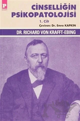 Cinselliğin Psikopatolojisi (2 Cilt Takım) – Richard Von Krafft Ebing – Payel Yayınları kitap kapağı