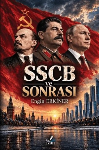 SSCB ve Sonrası – Engin Erkiner – İzan Yayıncılık kitap kapağı