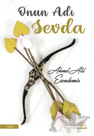 Onun Adı Sevda – Ahmet Atıl Esendemir – Mihenk Kitap kitap kapağı