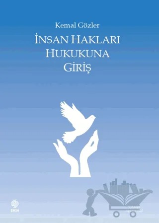 İnsan Hakları Hukukuna Giriş – Kemal Gözler – Ekin Basım Yayın kitap kapağı