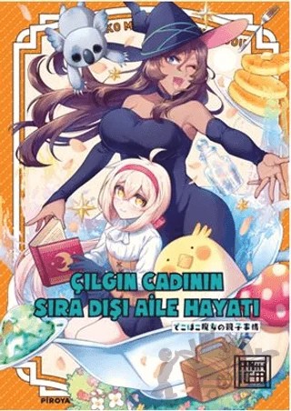 Çılgın Cadının Sıra Dışı Aile Hayatı 3 – Piroya – Athica Yayınları kitap kapağı