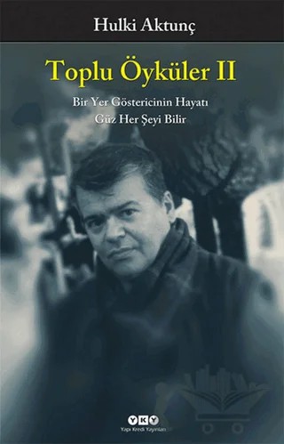 Toplu Öyküler 2 – Hulki Aktunç – Yapı Kredi Yayınları kitap kapağı
