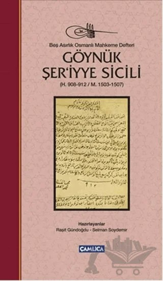Göynük Şer'iyye Sicili – Raşit Gündoğdu, Selman Soydemir – Çamlıca Basım Yayın kitap kapağı