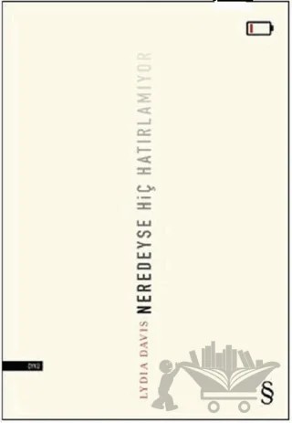 Neredeyse Hiç Hatırlamıyor – Lydia Davis – Everest Yayınları kitap kapağı