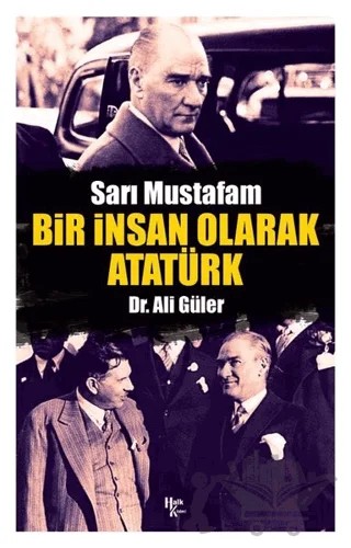 Bir İnsan Olarak Atatürk – Ali Güler – Halk Kitabevi kitap kapağı