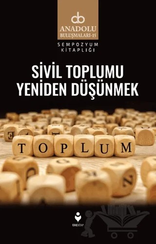Sivil Toplumu Yeniden Düşünmek – Kolektif – Tire Kitap kitap kapağı