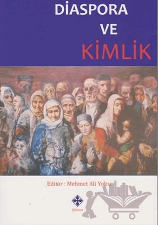 Diaspora ve Kimlik – Kolektif – Kömen Yayınları kitap kapağı