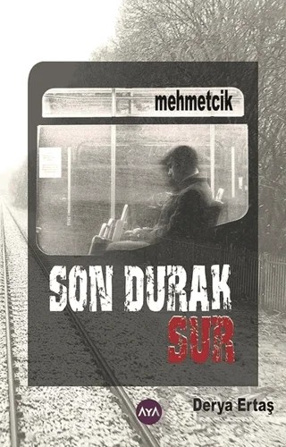 Son Durak Sur – Derya Ertaş – Aya Kitap kitap kapağı