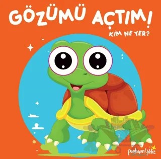 Gözümü Açtım! Kim Ne Yer? – Kolektif – Parlayan Yıldız kitap kapağı